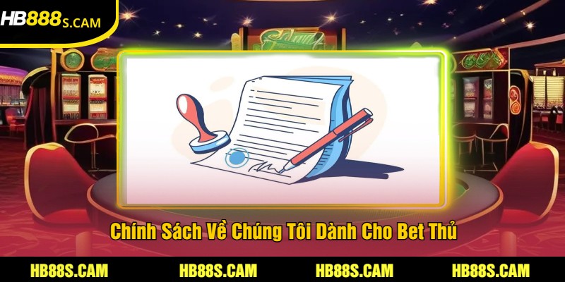 Về Chúng Tôi - Sảng Game Cá Cược Trực Tuyến HB88 3 Chính Sách Về Chúng Tôi Dành Cho Bet Thủ
