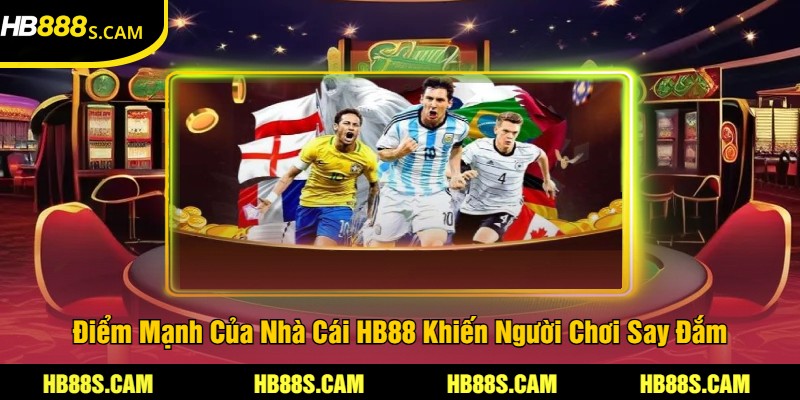 HB88 - Cập Nhật Link Vào Không Bị Chặn Mới Nhất Năm 2025 19 Điểm Mạnh Của Nhà Cái HB88 Khiến Người Chơi Say Đắm