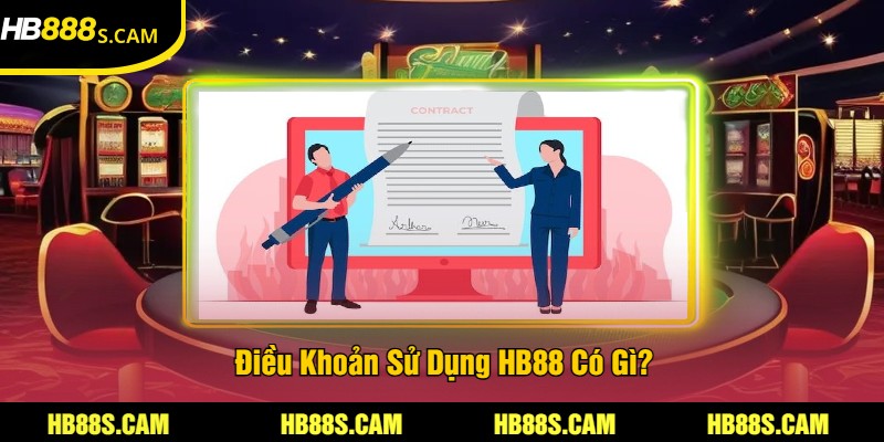 Điều Khoản Sử Dụng HB88 - Quy Định Quan Trọng Cần Biết 2 Điều Khoản Sử Dụng HB88 Có Gì?