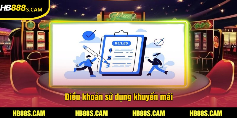 Điều Khoản Sử Dụng HB88 - Quy Định Quan Trọng Cần Biết 3 Điều khoản sử dụng khuyến mãi