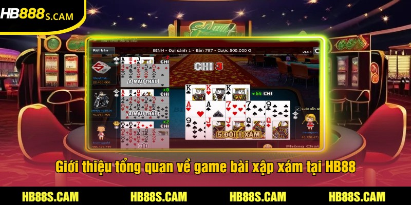 Đánh Bài Xập Xám Tại HB88 - Trải Nghiệm Cược Kịch Tính 1 Giới thiệu tổng quan về game bài xập xám tại HB88